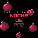 Alexis Ramos - Noche de Paz