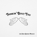 The Chris George Project - Thinkin Bout You
