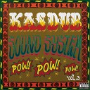 Kas Dub Sound System feat Buyaka San Robert… - We Nuh Fraid a Dem