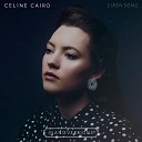 Celine Cairo - Siren Song Piano Version