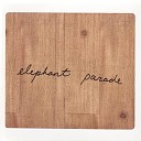 Elephant Parade - Thirteen Things