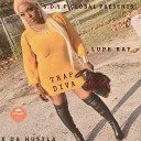 Lupe Ray feat X Da Hustla - Trap Diva