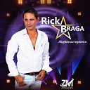 Rick Braga - Quem Bate Nunca Se Lembra