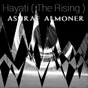 Ashraf Almoner - Hayati The Rising