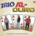 Trio Az de Ouro - A Empregada L de Casa