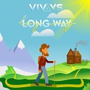 V I V A Y S - Long Way