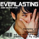 Jang Seung Hyuk - Everlasting Love