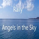 Rally - Angels in the Sky
