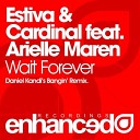 Estiva Cardinal - Wait Forever Daniel Kandi s Bangin Edit feat Arielle…