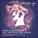 Marcus Schossow Ft The Royalties STHLM - Lionheart Dimension Radio Edit