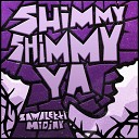 Zamaletti Midjay - Shimmy Shimmy Ya