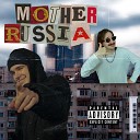 ZADROTCHU Ezo - Mother Russia