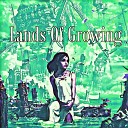Darryl Rowland - Lands Of Growing