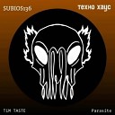 TiM TASTE - Parasite Konfusia Remix