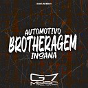 DJ JS07 MC Theu 011 G7 MUSIC BR - Automotivo Brotheragem Insana