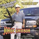 Jorge Gamboa El Incomparable De Sinaloa - Se Fugo un Trafficante