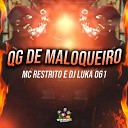 MC RESTRITO ORIGINAL Dj Luka 061 - Qg de Maloqueiro