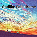 Apolonia Greene - Godlike Palindrome
