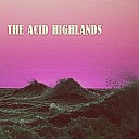 Anitra Lizarraga - The Acid Highlands
