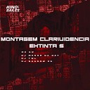 Mc GW DJ Menor da Dz7 DJ Shadow Zn feat DJ… - Montagem Clarivid ncia Extinta 5