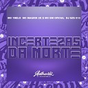 DJ SZS 013 MC BM OFICIAL Mc Magrin 2k feat MC… - Incertezas da Norte
