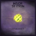 Major Station - Remember
