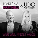 Marlena Martinelli Udo Wenders - Wer will findet Wege
