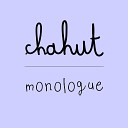 CHAHUT - monologue