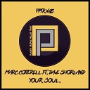 Marc cotterell Dave Shorland - Your Soul Demarkus Lewis Sexy Dub Mix