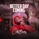 Cedi Bwoy - Better Day Coming