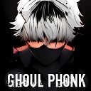 killanoia djjxxl - GHOUL PHONK