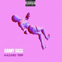 Danny Bass feat Hazard Trip Capi Produciendo - Era Mia