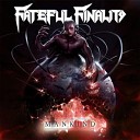 Fateful Finality - Now More Than Ever