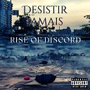 Rise of Discord - Desistir Jamais