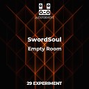 SwordSoul - Empty Room Original