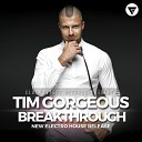 Tim Gorgeous - Breakthrough Radio Edit Clubmasters Records