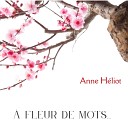 Anne H liot - Les jours heureux