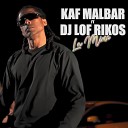 Kaf Malbar feat Dj Lof Rikos - La Mine AnFouPaMalStaya