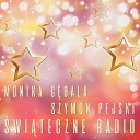 Monika G bala Szymon Pejski - wi teczne radio