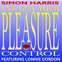 Simon Harris feat Lonnie Gordon - I ve Got Your Pleasure Control