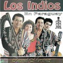 Los Indios - MI guitarra y yo Los Indios