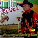 Julio Pantoja - Llanero Que Canta Y Silva