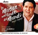 Sergio Cuquejo Ft Rudi Flores Patricia lvarez Rodrigo Pereira Luis lvarez Orquesta Sinf nica… - Danza Paraguaya