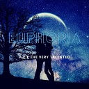 A L E the very talented - Euphoria