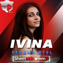 IVINA - Каждый день (Shemyakin Radio Edit Remix)