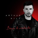 Arthur Hils - Верь В Любовь