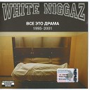 White Niggaz - Соски