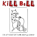 Kill Bell - not on loop
