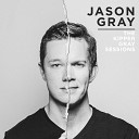 Jason Gray - Becoming