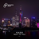 H A Z E - Next To You